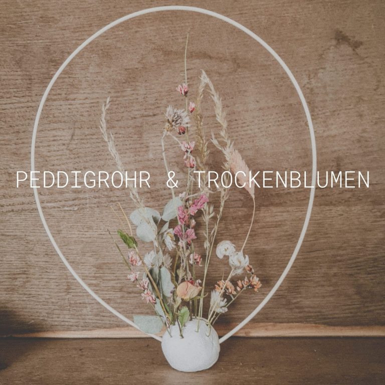 Peddigrohr & Trockenblumen